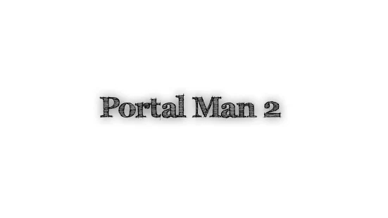 Portal Man 2